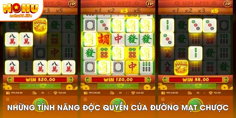 Một số tính năng độc quyền của trò đường mạc chược
